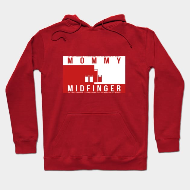 This isn't tommy hilfiger. This is Mommy Midfinger. tommy hilfiger parody. Hoodie by A -not so store- Store